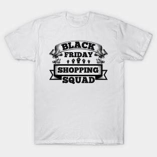 Black Friday Shopping Squad T Shirt For Women Men T-Shirt